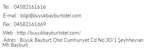 Byk Bayburt Otel telefon numaralar, faks, e-mail, posta adresi ve iletiim bilgileri